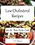 Low Cholesterol Recipes for...