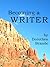 Becoming a Writer by Dorothea Brande
