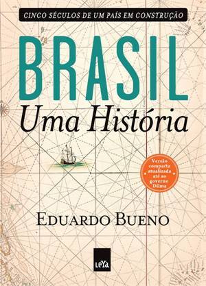 Brasil: Uma História - Cinco Séculos de um País em Construção (Paperback)