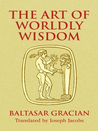The Art of Worldly Wisdom