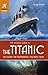 The Rough Guide to the Titanic (Rough Guide to...)