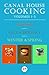 Canal House Cooking Volumes 1–3 by Christopher Hirsheimer