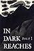 In Dark Reaches Issue 1, No...