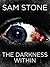 The Darkness Within