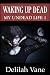 Waking Up Dead by Delilah Vane