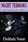 Night Terrors: My Undead Life 6