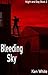 Bleeding Sky (Night and Day Book 2)