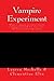 Vampire Experiment (Vamp Virus Series Book 1)