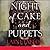 Night of Cake and Puppets (...