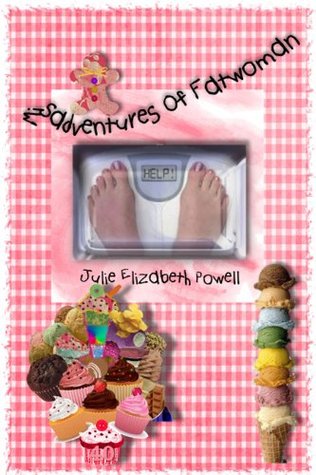 Misadventures Of Fatwoman