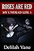 Roses Are Red: My Undead Li...