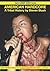 American Hardcore (Second Edition) by Steven Blush