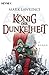 König der Dunkelheit by Mark Lawrence König der Dunkelheit by Mark Lawrence