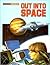 Out into Space