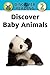 Discover Baby Animals by Xist Publishing