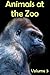 Animals at the Zoo - Volume 3
