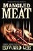 Mangled Meat by Edward Lee