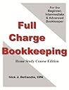 Book cover for Full-Charge Bookkeeping, Home Study Course Edition: For the Beginner, Intermediate & Advanced Bookkeeper