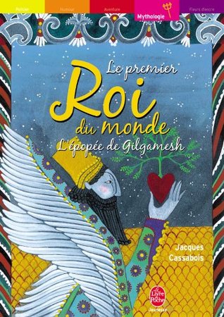 Le Premier roi du monde - L'épopée de Gilgamesh (Kindle Edition)