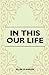 In This Our Life