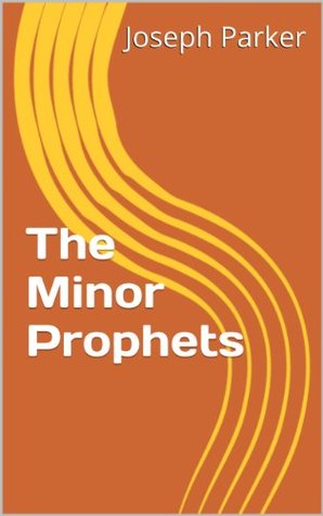The Minor Prophets (The People's Bible)