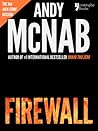 Firewall by Andy McNab Firewall by Andy McNab
