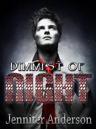 Dimmest Of Night (Dimmest Of Night Series)