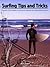 Surfing Tips and Tricks: A ...