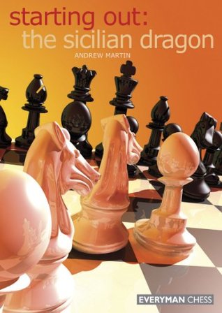Starting Out: The Sicilian Dragon (Kindle Edition)