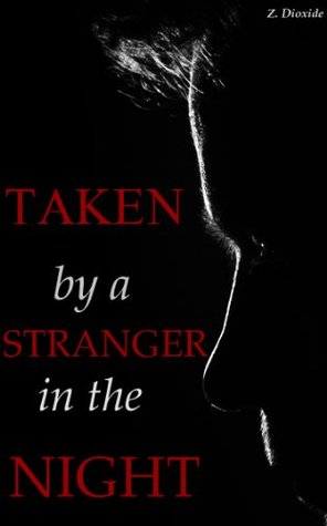 Taken by a Stranger in the Night: Passion of the Mystery Man (Kindle Edition)