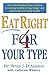 Eat Right 4 Your Type by Peter J. D'Adamo