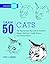 Draw 50 Cats by Lee J. Ames Draw 50 Cats by Lee J. Ames