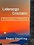 Liderazgo Cristiano by Roger Smalling