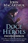 Doce héroes incon...