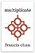 Multiplícate: Discípulos Haciendo Discípulos