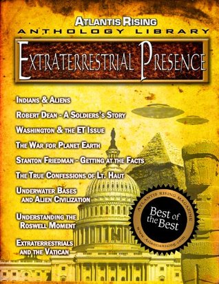 ET Presence - UFOs - Aliens (Atlantis Rising Anthology Library)