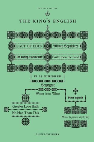 The King's English Year Long Devotional (Kindle Edition)
