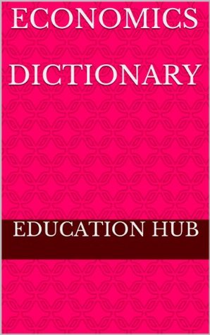 Economics Dictionary