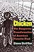 Chicken by Steve Striffler