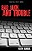 Bad Luck And Trouble by Keith Dumble