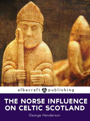 The Norse Influence on Celtic Scotland (Kindle Edition)
