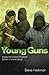 Young Guns: Inside the Violent World of Britain's Street Gangs