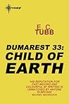 Book cover for Child of Earth: The Dumarest Saga Book 33