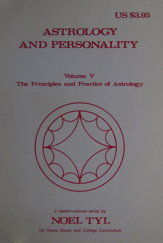 Astrology And Personality (Principles and Practices of Astrology, Vol. 5)