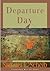 Departure Day by Samuel L. Scheib