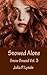 Snowed Alone (Snow Bound Bo...