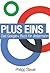 Plus Eins: Das Google+ Buch...