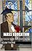 Mass Education: A Concise Guide to Catholic Liturgy
