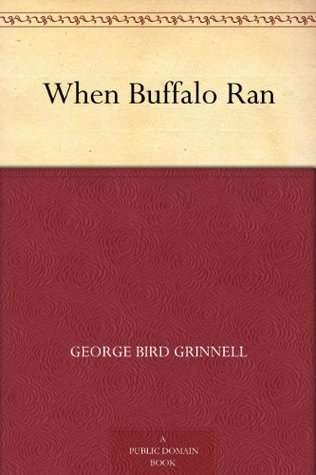 When Buffalo Ran (Kindle Edition)