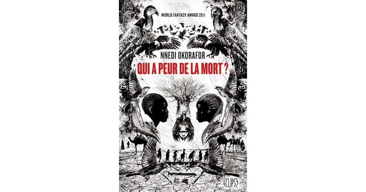 Qui a peur de la mort ? by Nnedi Okorafor